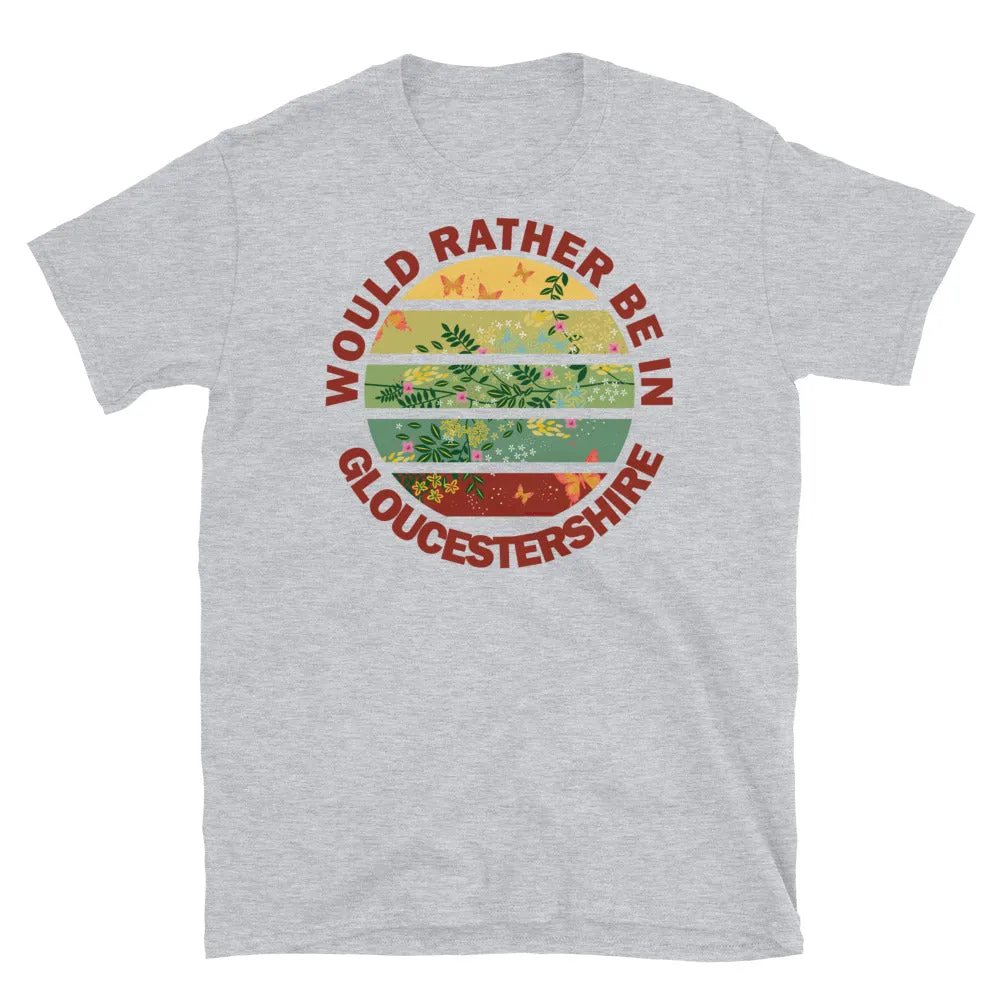 Would Rather Be in Gloucestershire Cottagecore T-Shirt